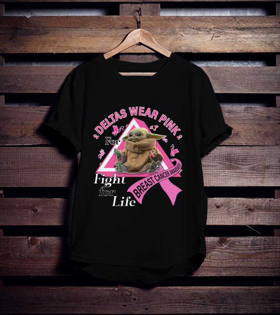 Deltas Wear Pink For Breast Cancer Awareness Fight For Life T-Shirt