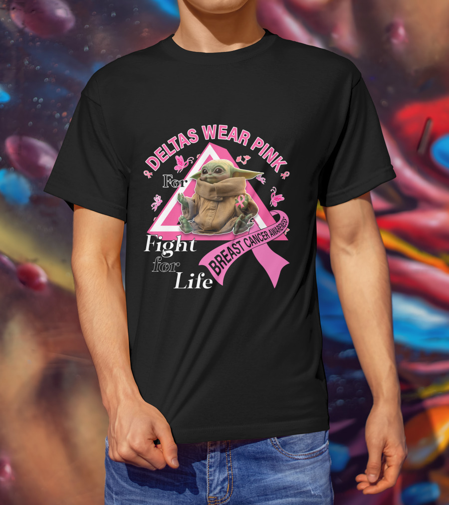 Deltas Wear Pink For Breast Cancer Awareness Fight For Life T-Shirt