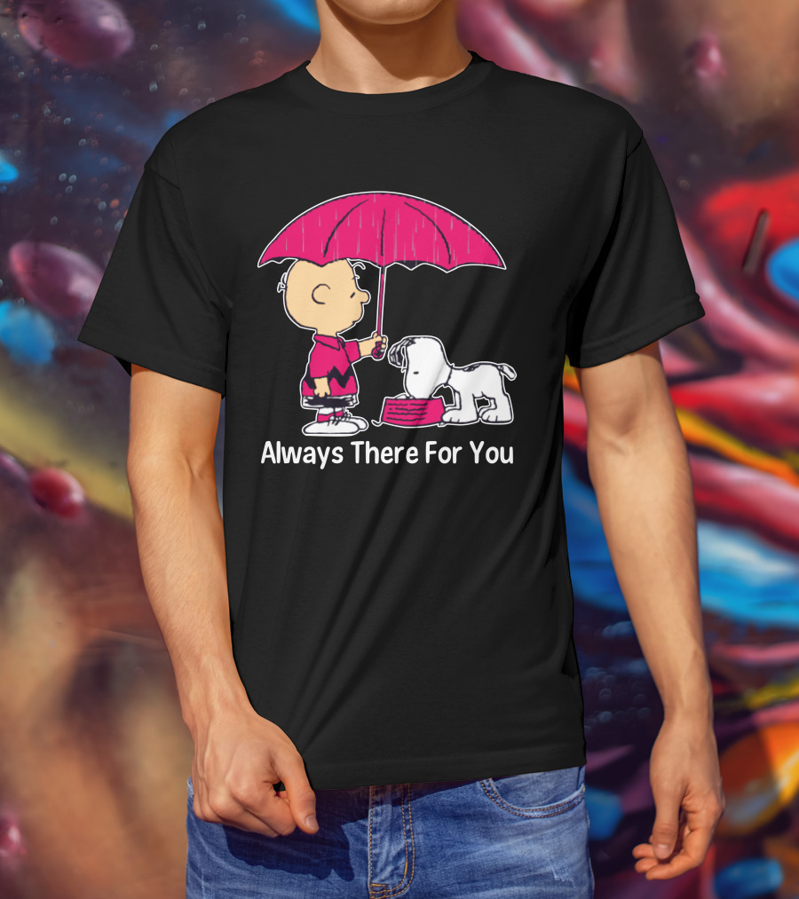 Always There For You Charlie Brown Snoopy Under Umbrella T-Shirt