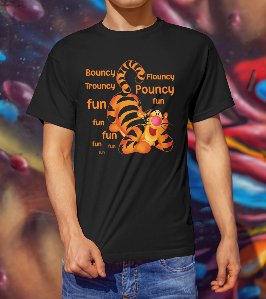 Bouncy Trouncy Flouncy Pouncy Fun Fun Fun Tigger T-Shirt