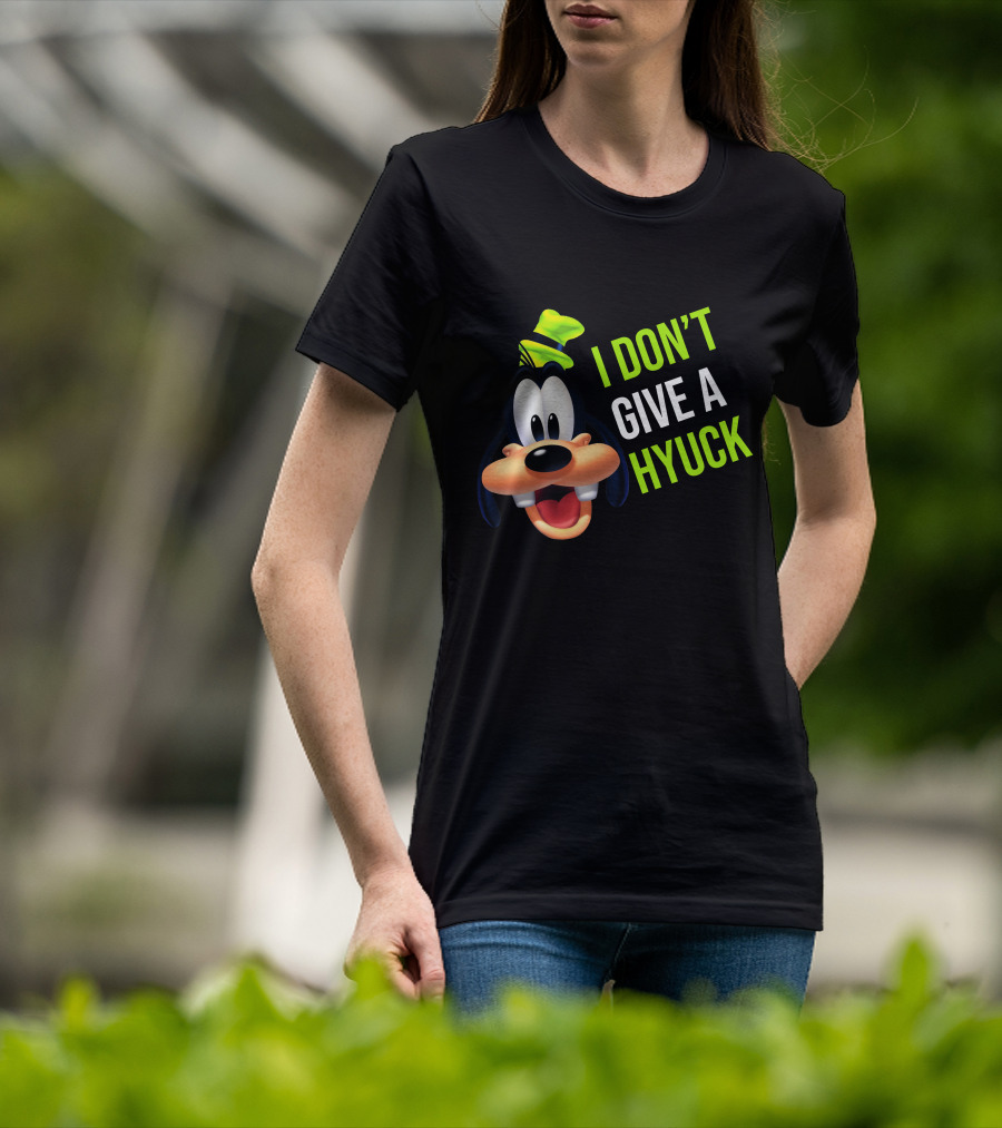 I DON'T GIVE A HYUCK Goofy Cartoon Character T-Shirt