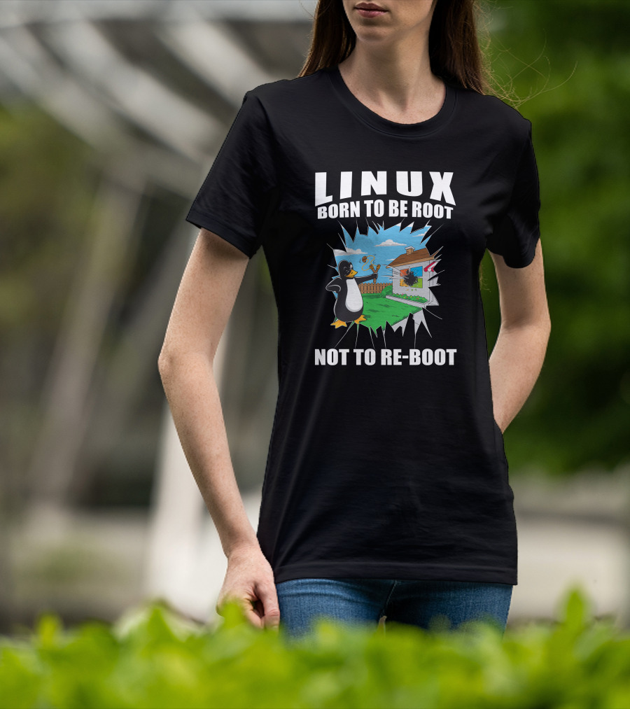 Linux Tux Born To Be Root Not To Re-Boot T-Shirt
