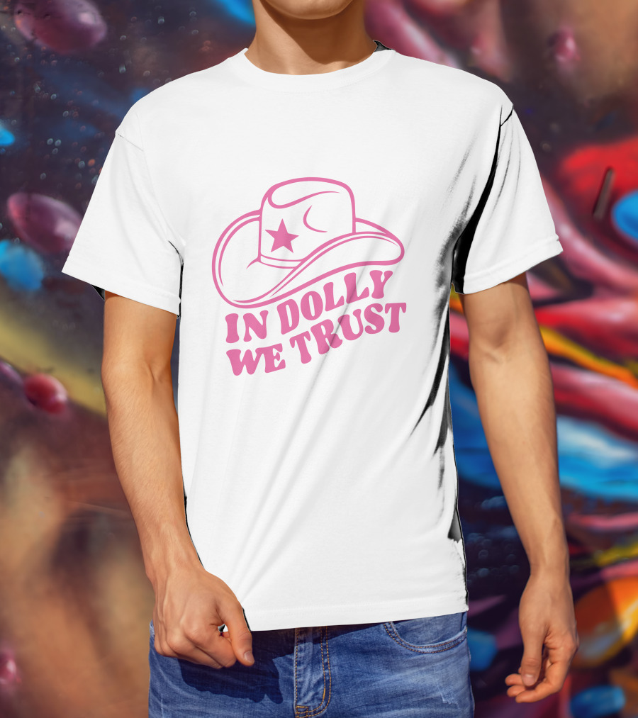 In Dolly We Trust Cowboy Hat Icon Star T-Shirt