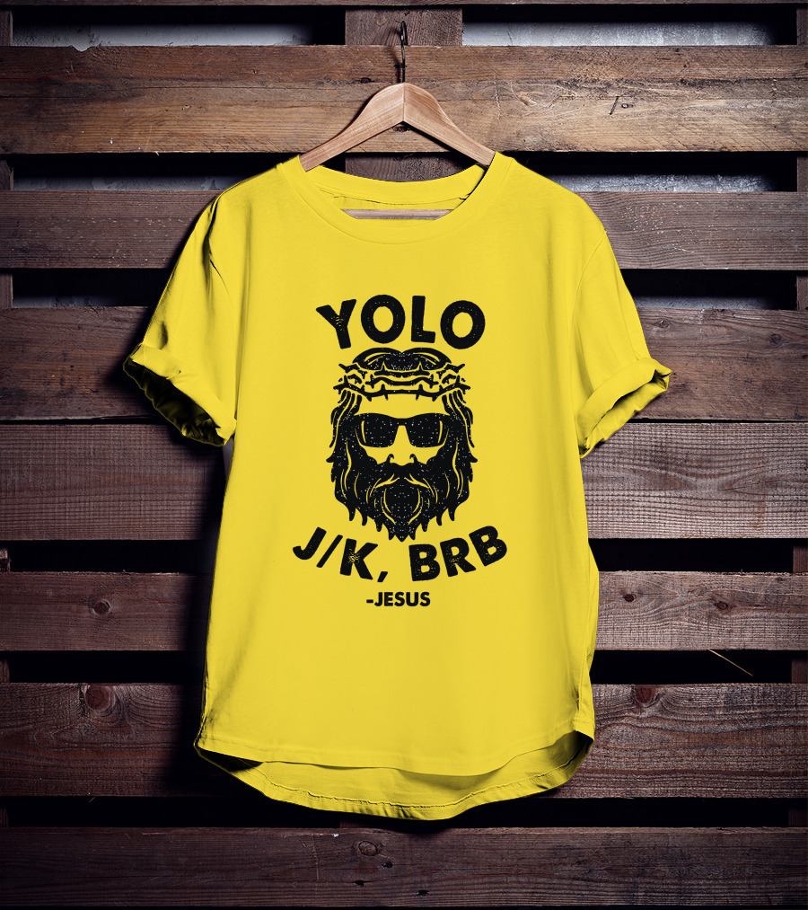 YOLO JK BRB Jesus Sunglasses Crown Of Thorns T-Shirt