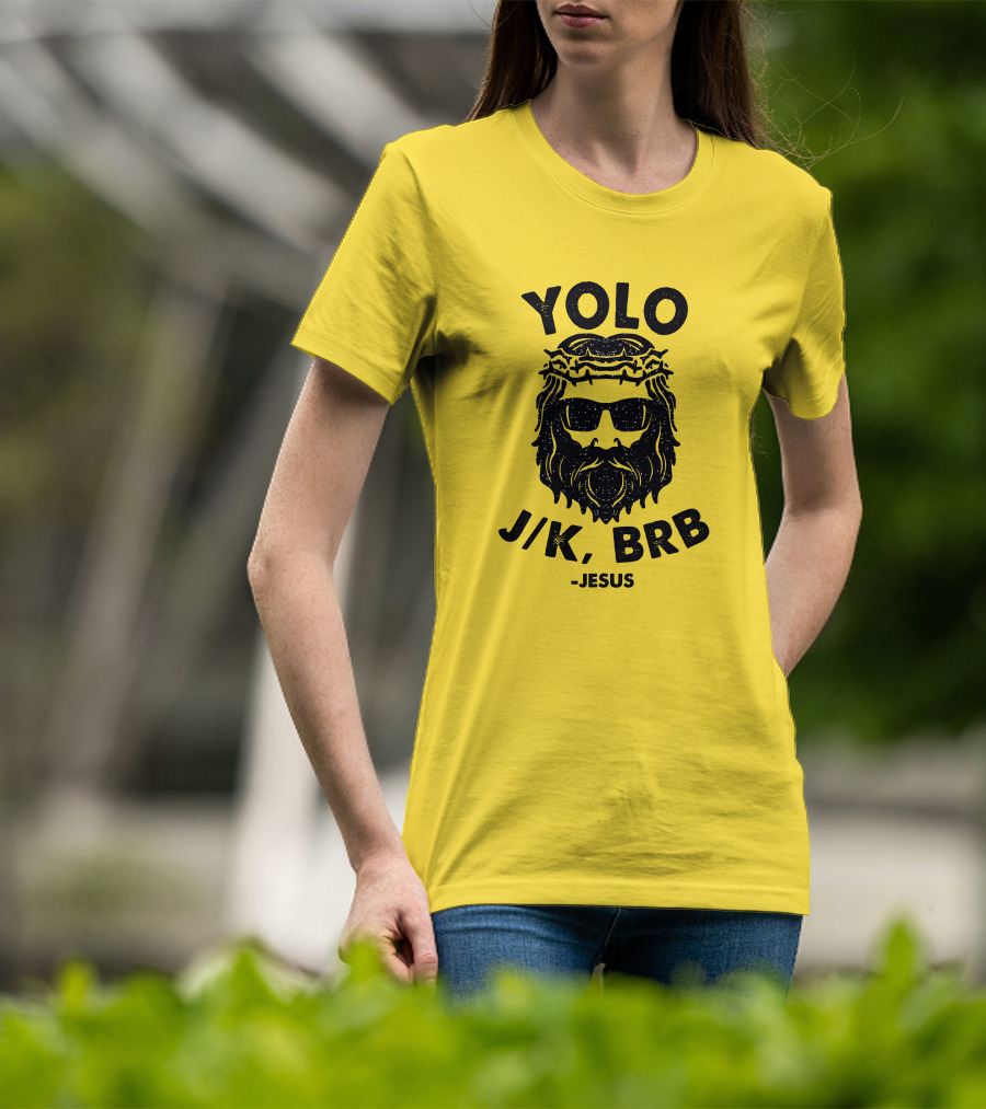 YOLO JK BRB Jesus Sunglasses Crown Of Thorns T-Shirt