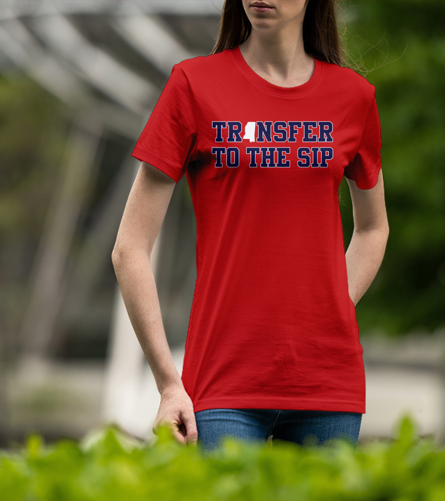 Transfer To The Sip Mississippi Logo T-Shirt