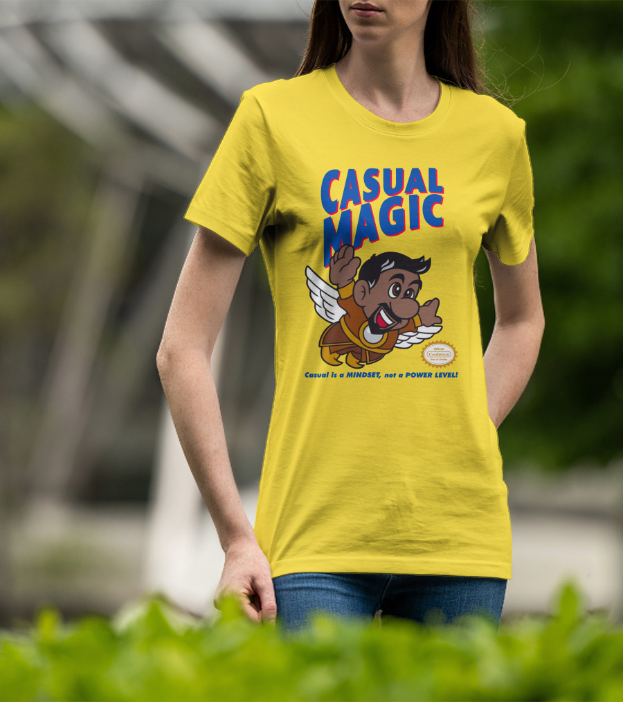 CASUAL MAGIC Casual Is A MINDSET Not A POWER LEVEL Coalescece Seal T-Shirt