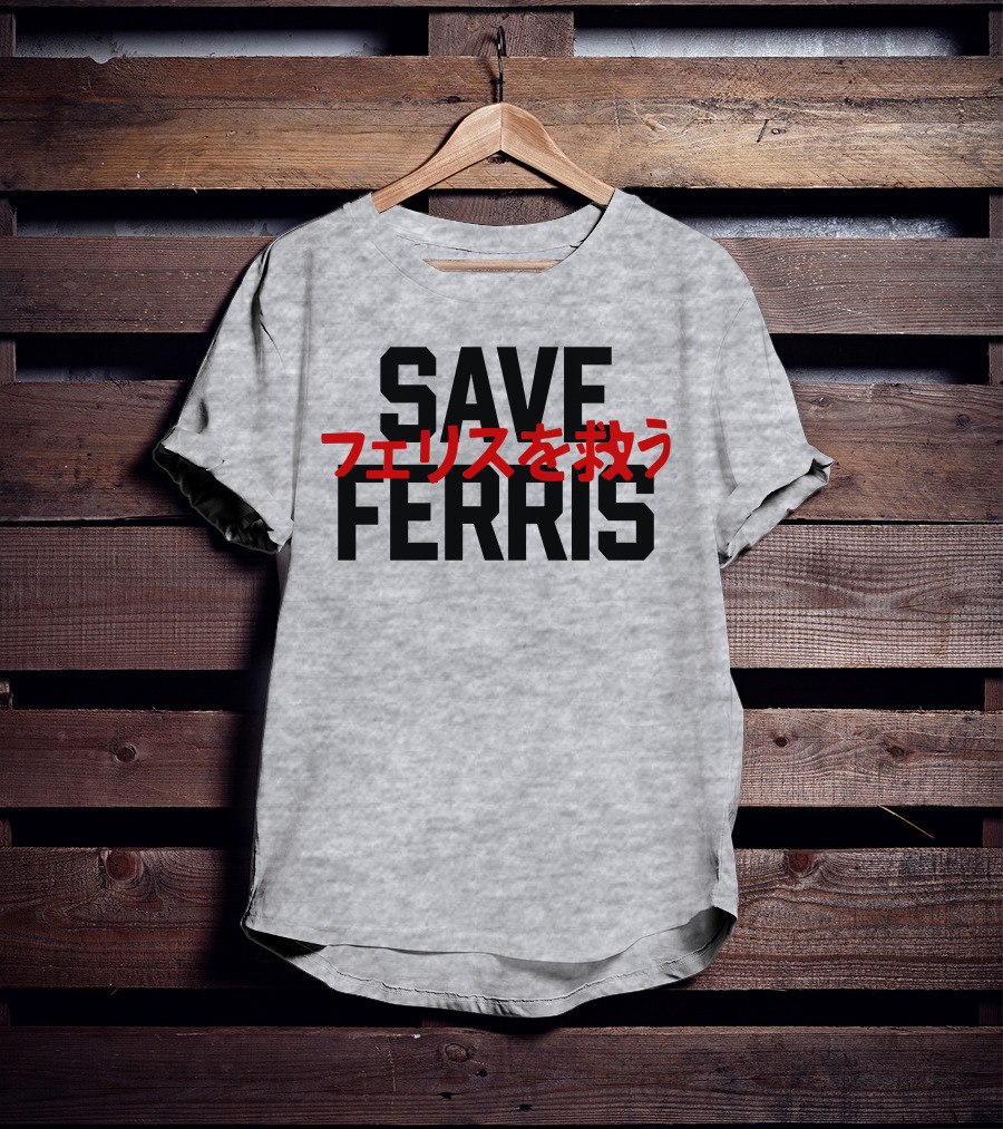 SAVE FERRIS T-Shirt