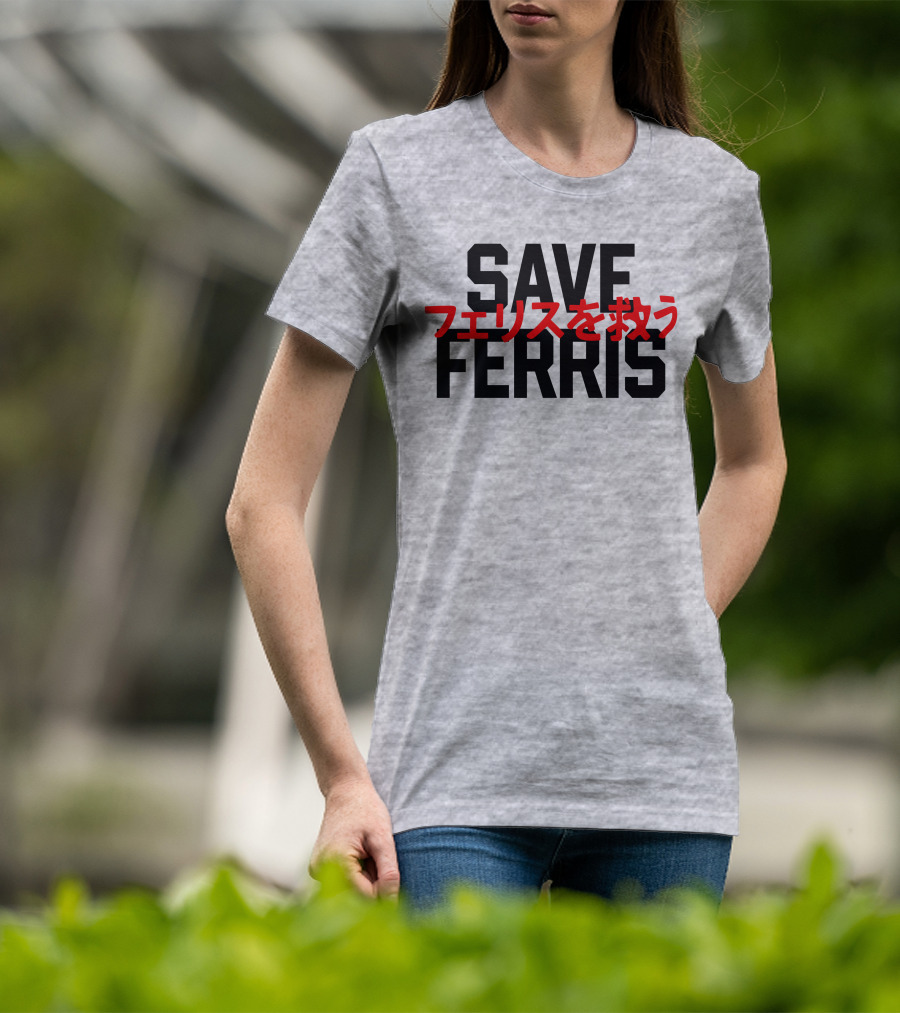 SAVE FERRIS T-Shirt