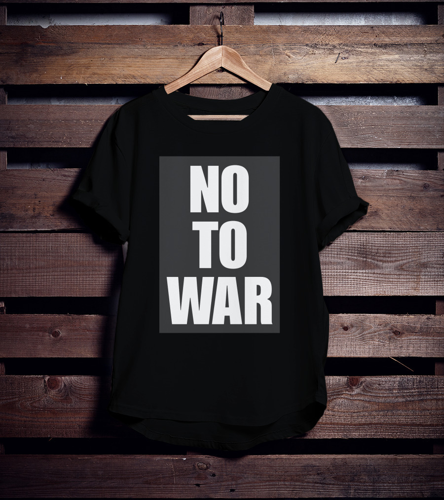 No To War Peace Message T-Shirt
