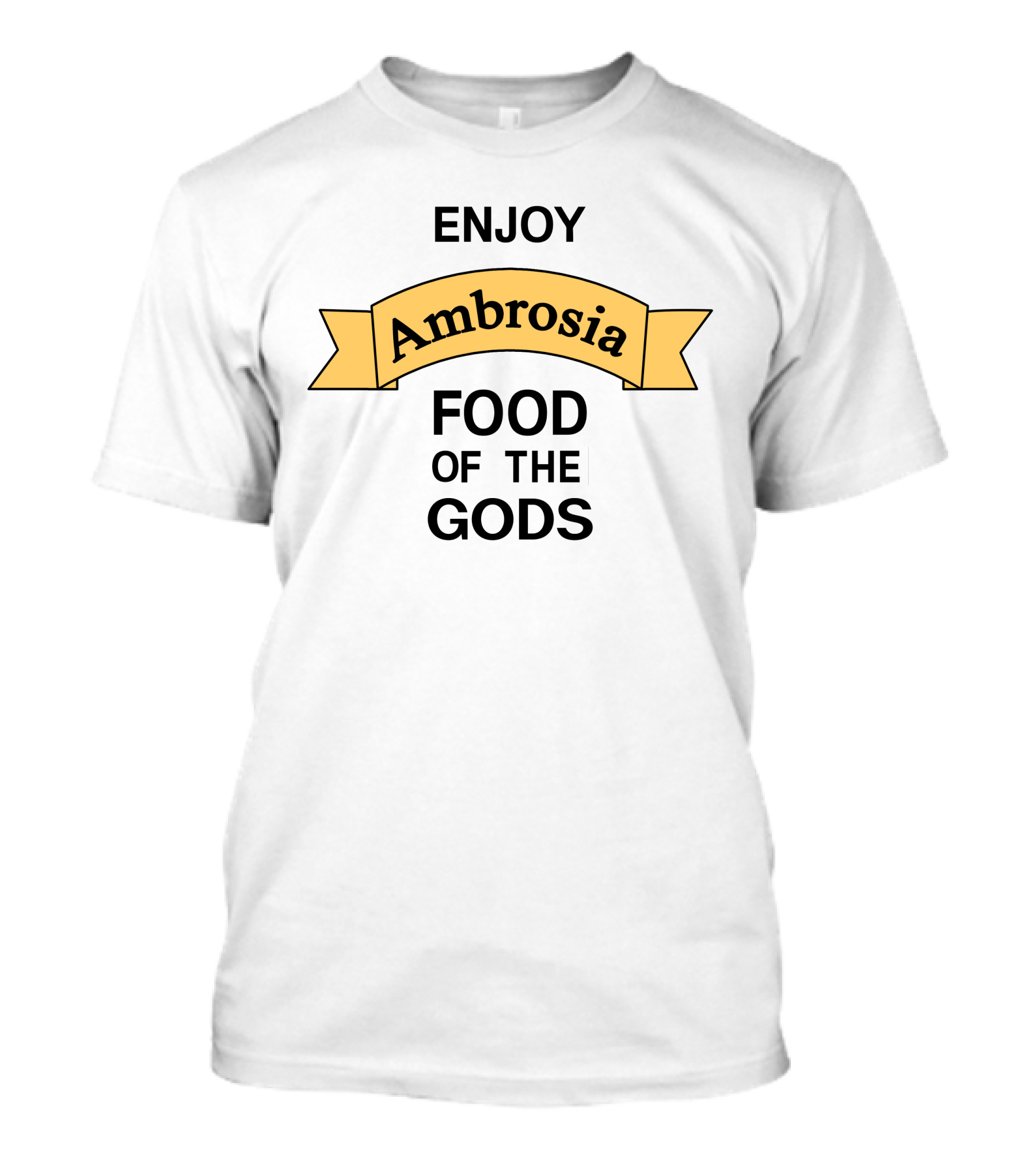 Enjoy Ambrosia Food Of The Gods Banner T-Shirt