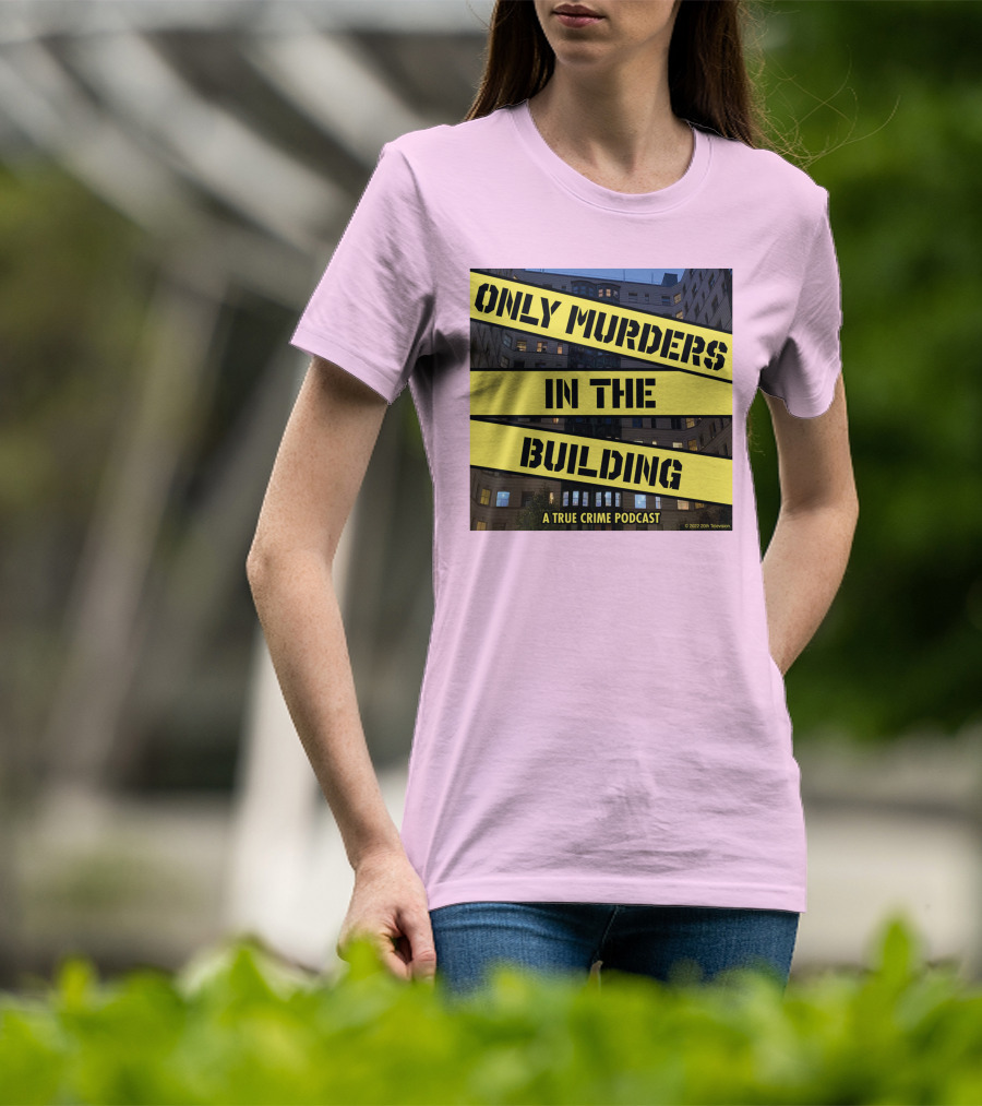 Only Murders In The Building A True Crime Podcast T-Shirt