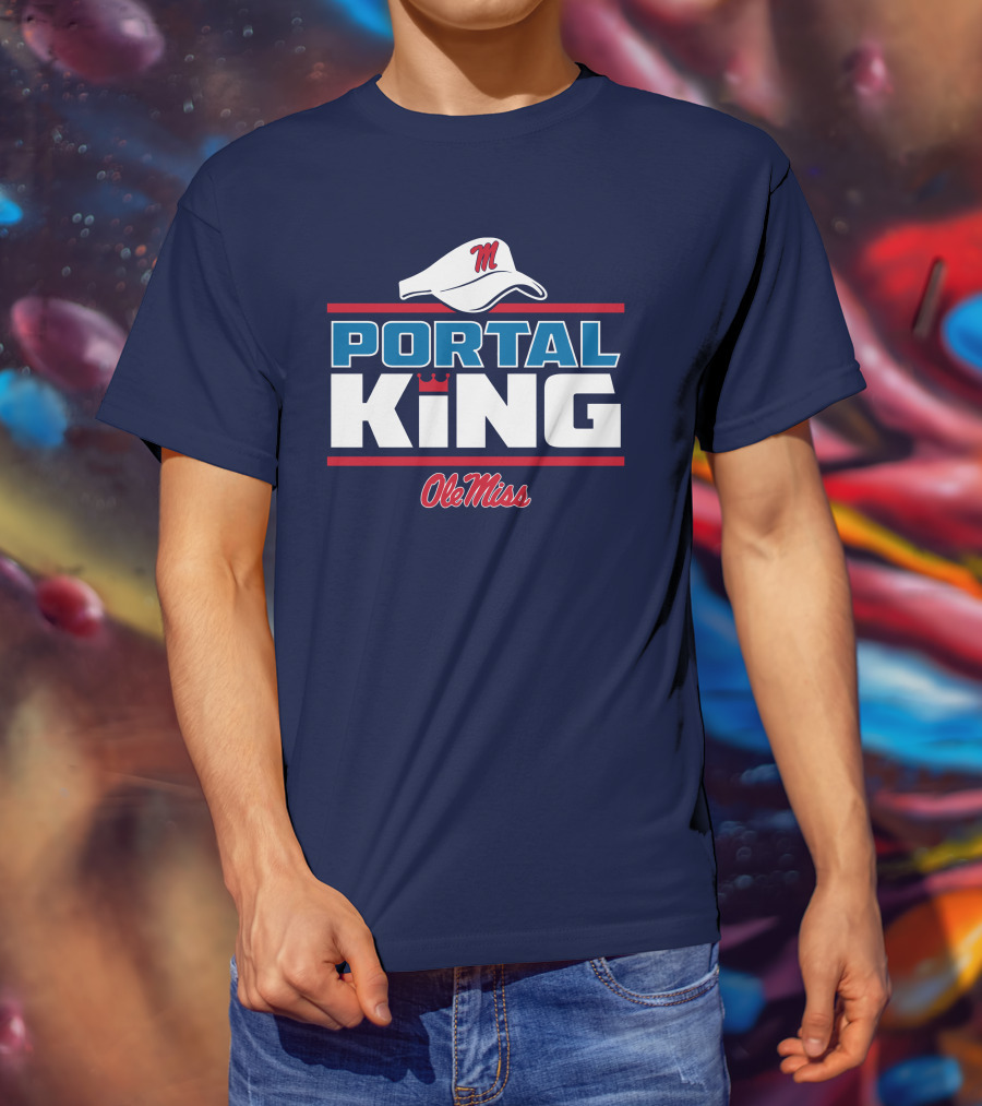 Ole Miss Portal King Football Hat T-Shirt