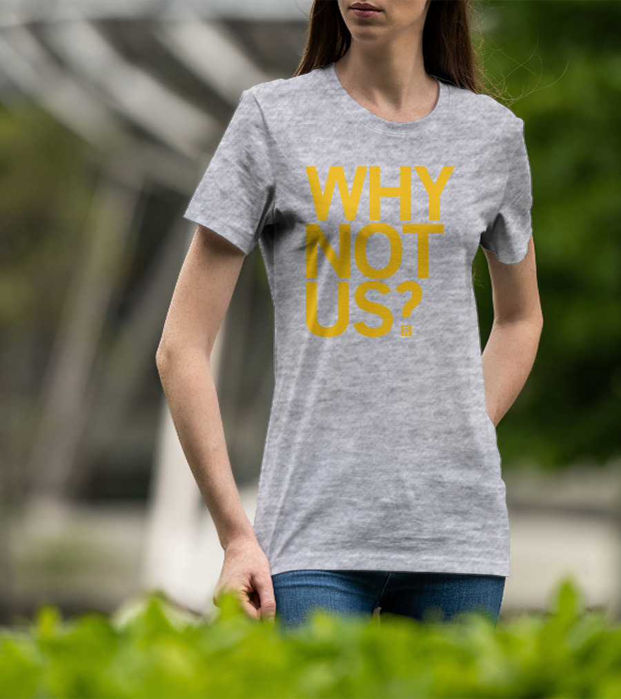 Lisa Bluder Why Not Us? T-Shirt