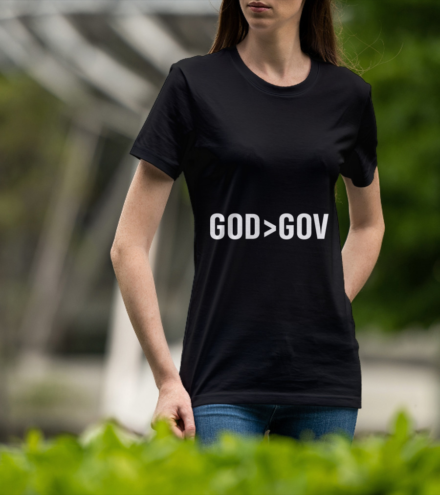 God Greater Than Gov T-Shirt