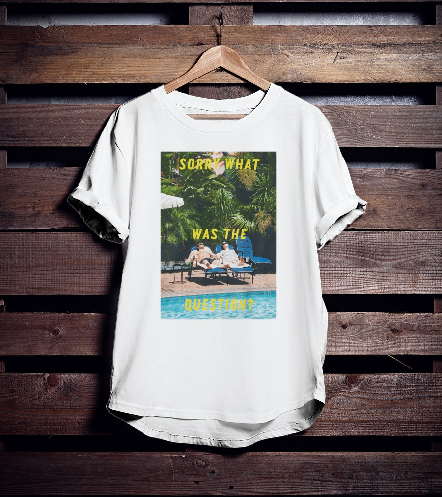 Sorry What Was The Question Pool Lounge Scene T-Shirt