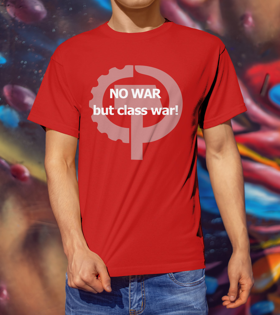 No War But Class War Hammer And Sickle Gear Symbol T-Shirt