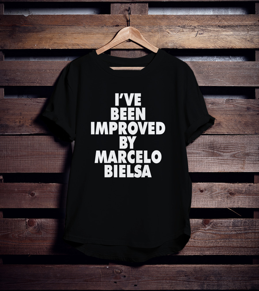 I've Been Improved By Marcelo Bielsa Everpress Merch T-Shirt