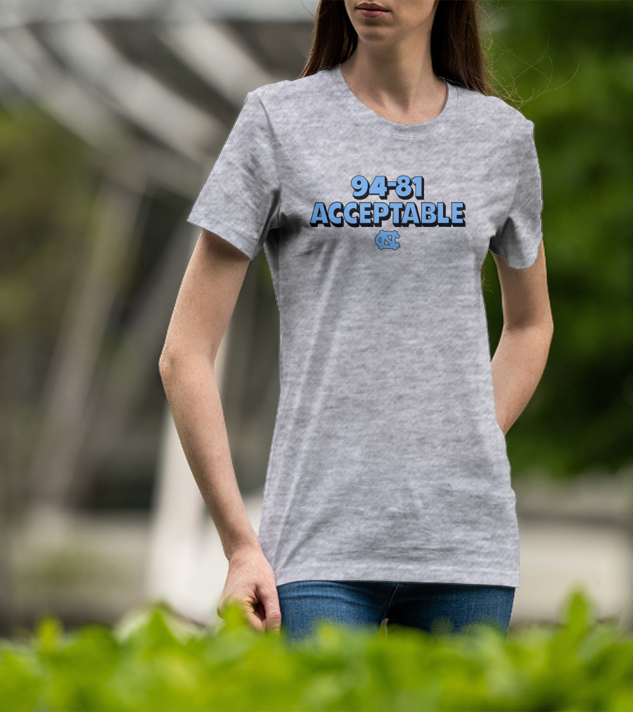 94-81 Acceptable North Carolina Tar Heels Basketball T-Shirt