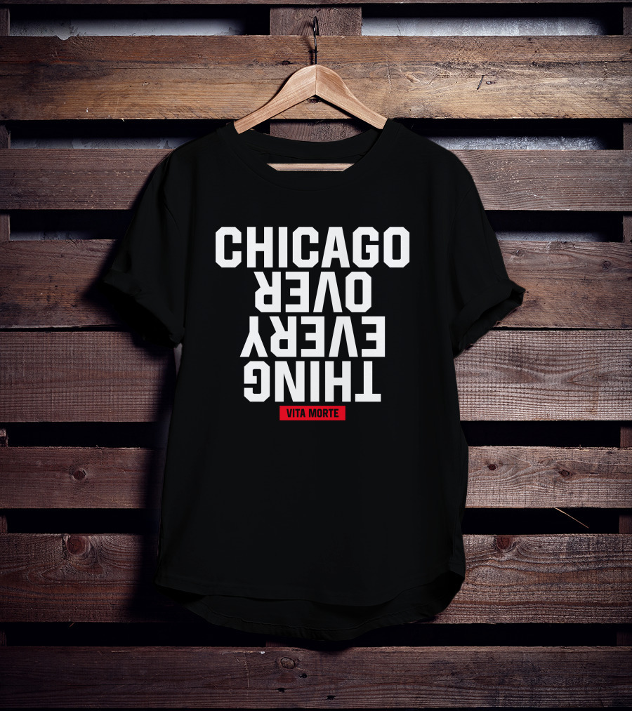 Fat Tiger Workshop Chicago Over Everything Vita Morte T-Shirt