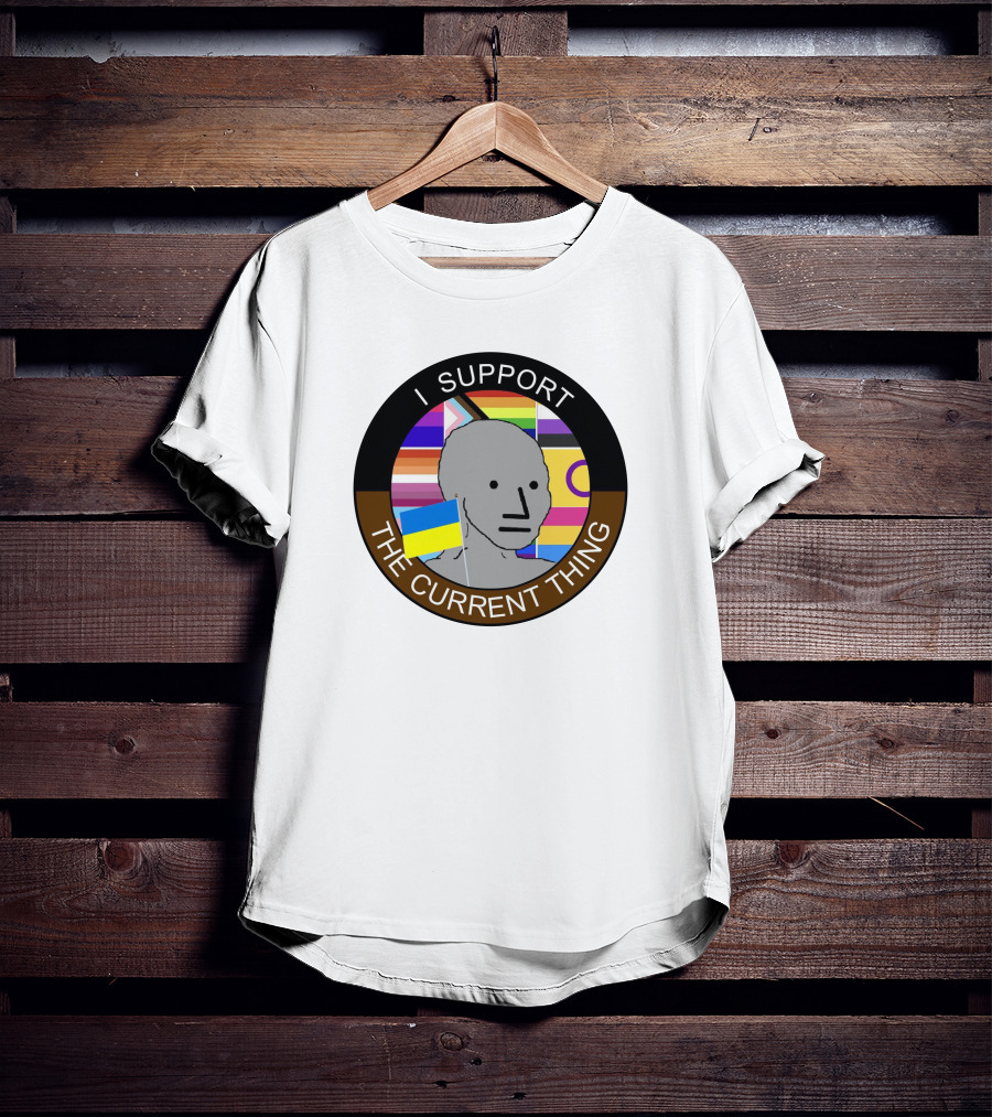 Elon Musk I Support The Current Thing NPC Meme Flag Circle T-Shirt