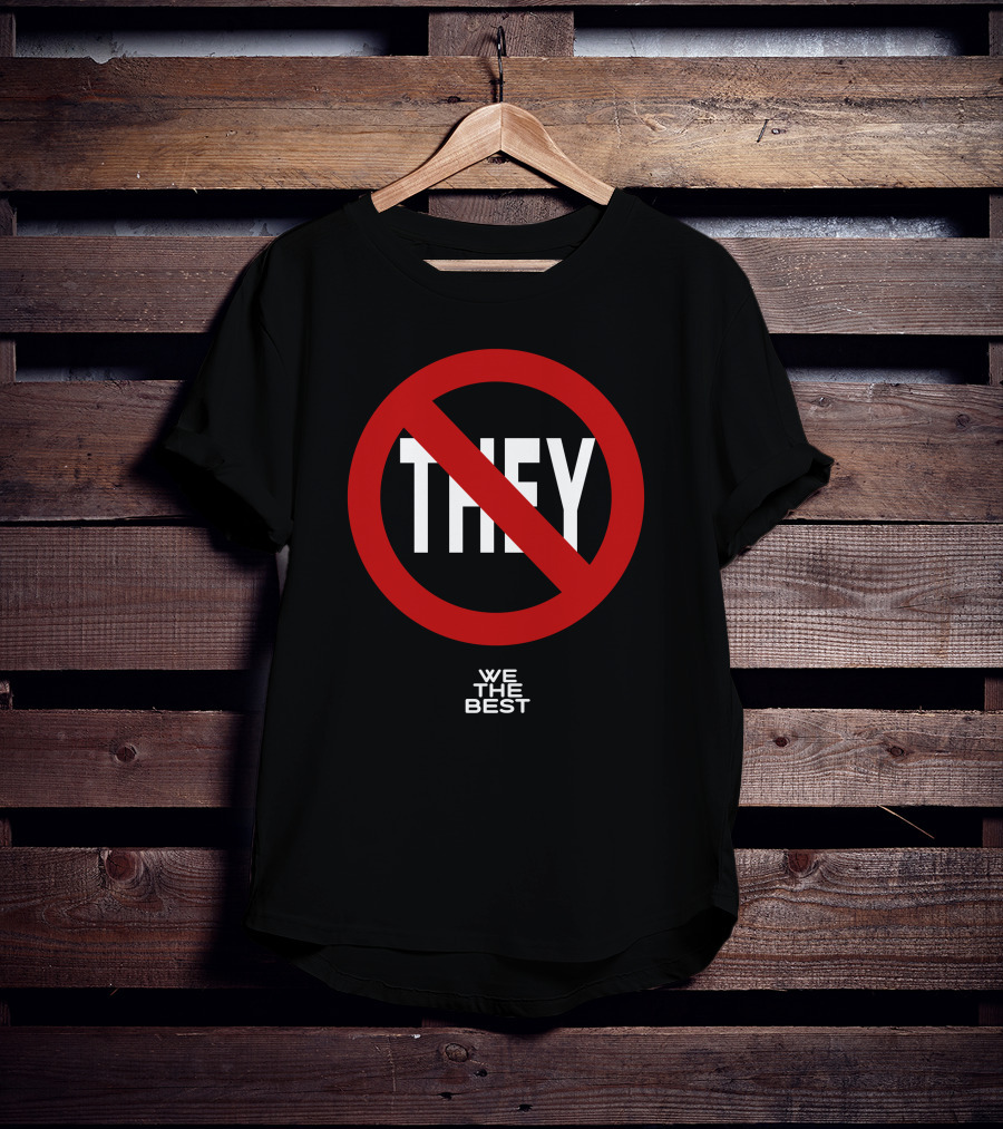 Dj Khaled No They We The Best T-Shirt