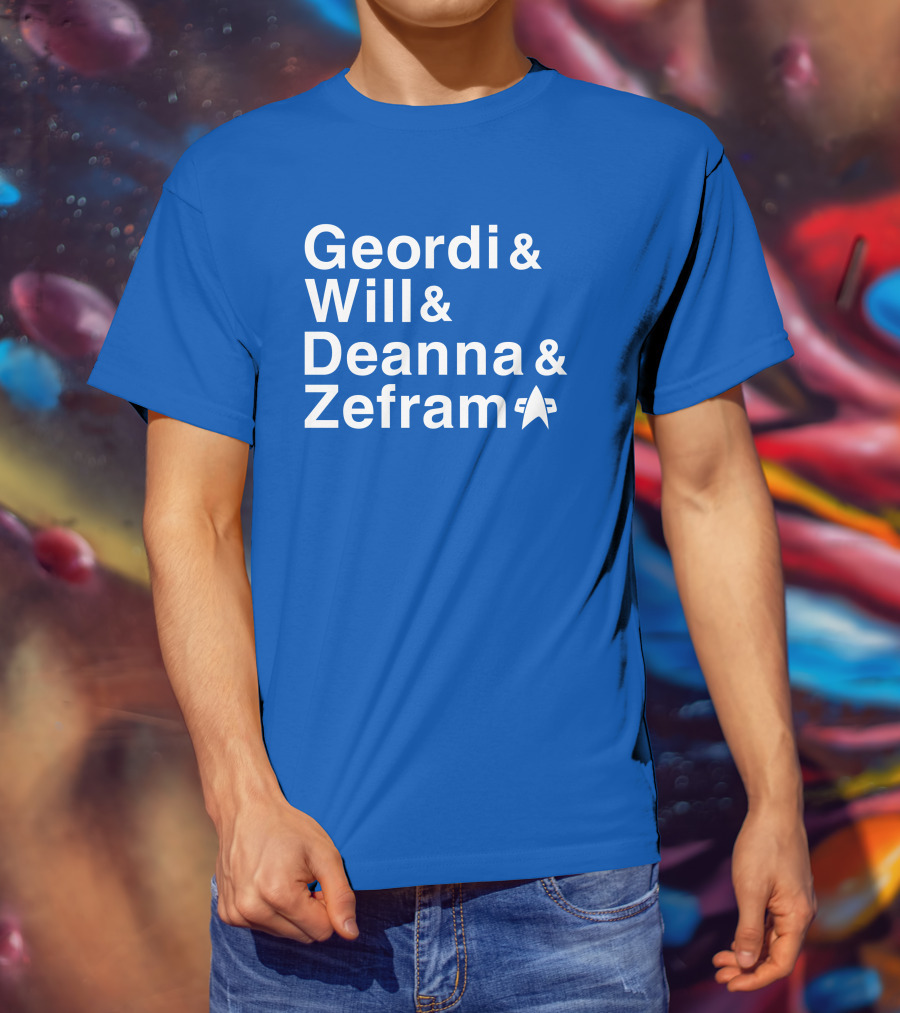 Geordi And Will And Deanna And Zefram Star Trek T-Shirt