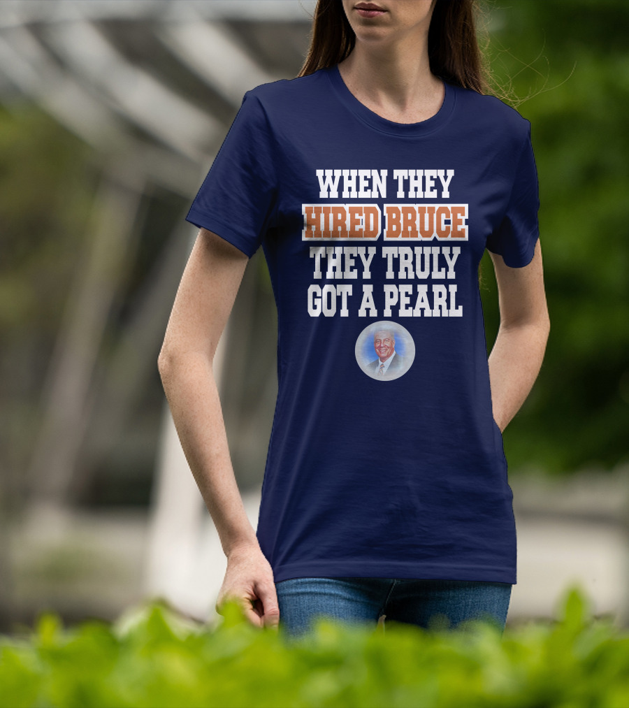 When They Hired Bruce They Truly Got A Pearl - Bruce Pearl Image T-Shirt