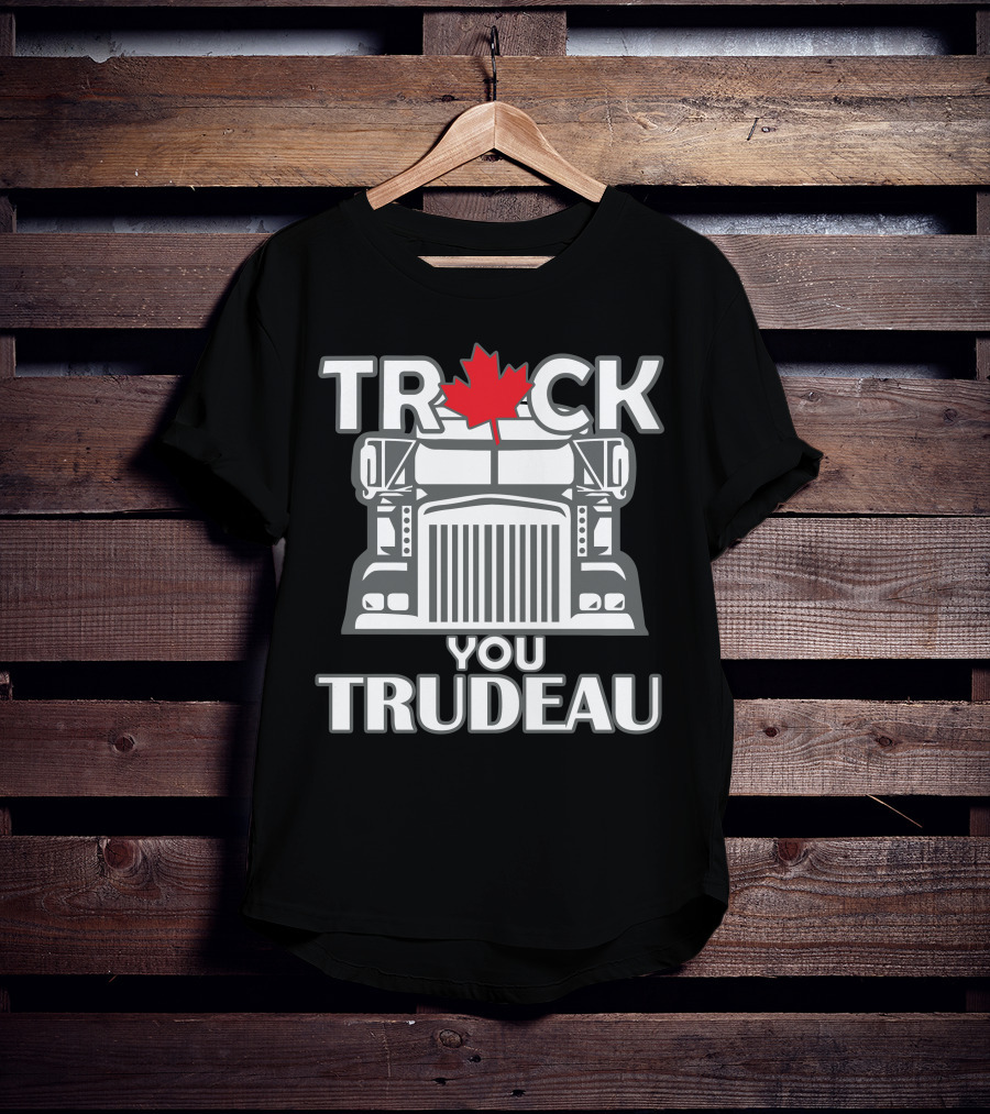 Ana Braga Truck You Trudeau Maple Leaf Semi-Truck T-Shirt