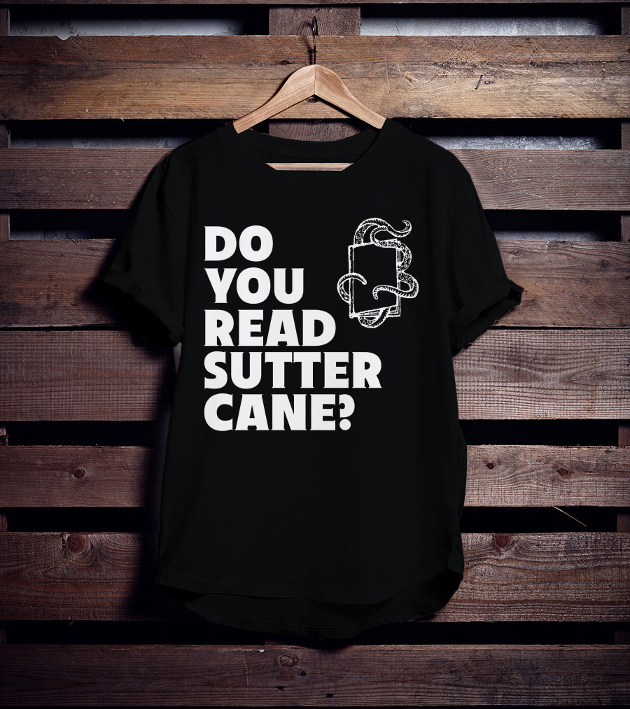 Do You Read Sutter Cane Tentacle Book T-Shirt