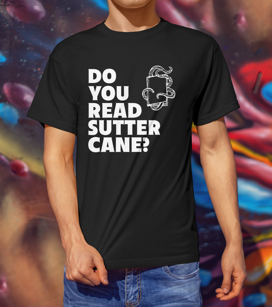 Do You Read Sutter Cane Tentacle Book T-Shirt