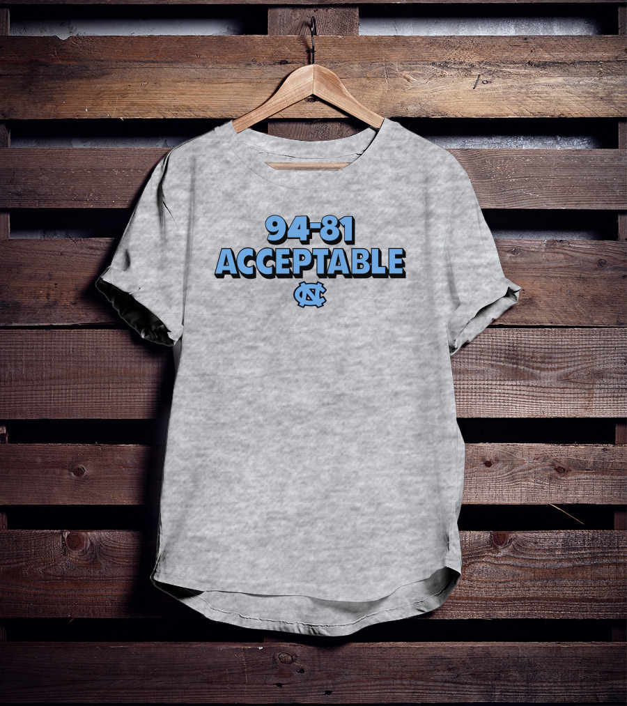 94-81 Acceptable North Carolina Basketball Darren Rovell Merch T-Shirt