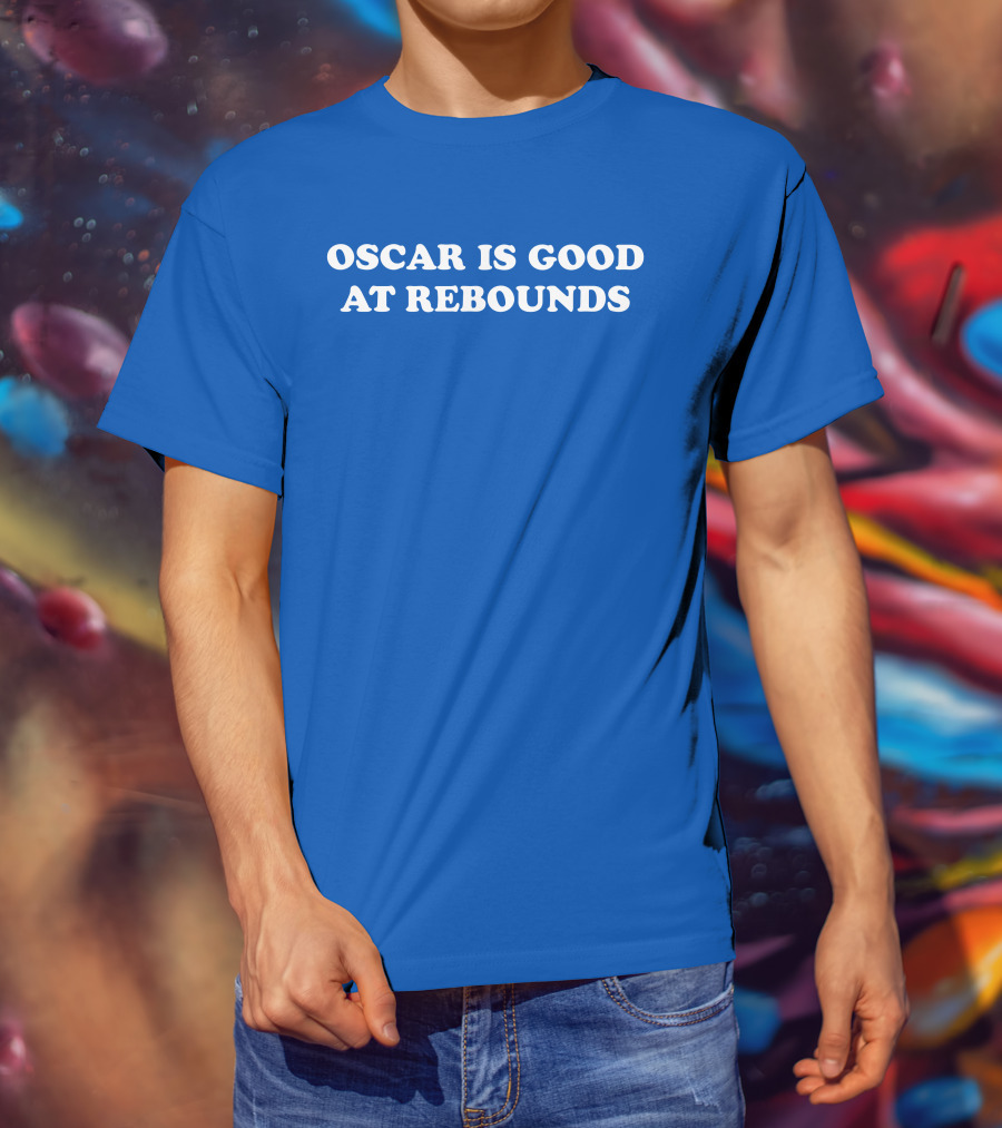 Oscar Is Good At Rebounds T-Shirt