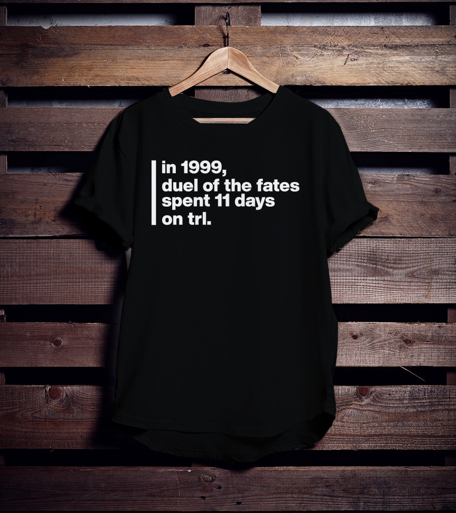 In 1999 Duel Of The Fates Spent 11 Days On TRL - Star Wars Soundtrack Impact On MTV's Total Request Live T-Shirt