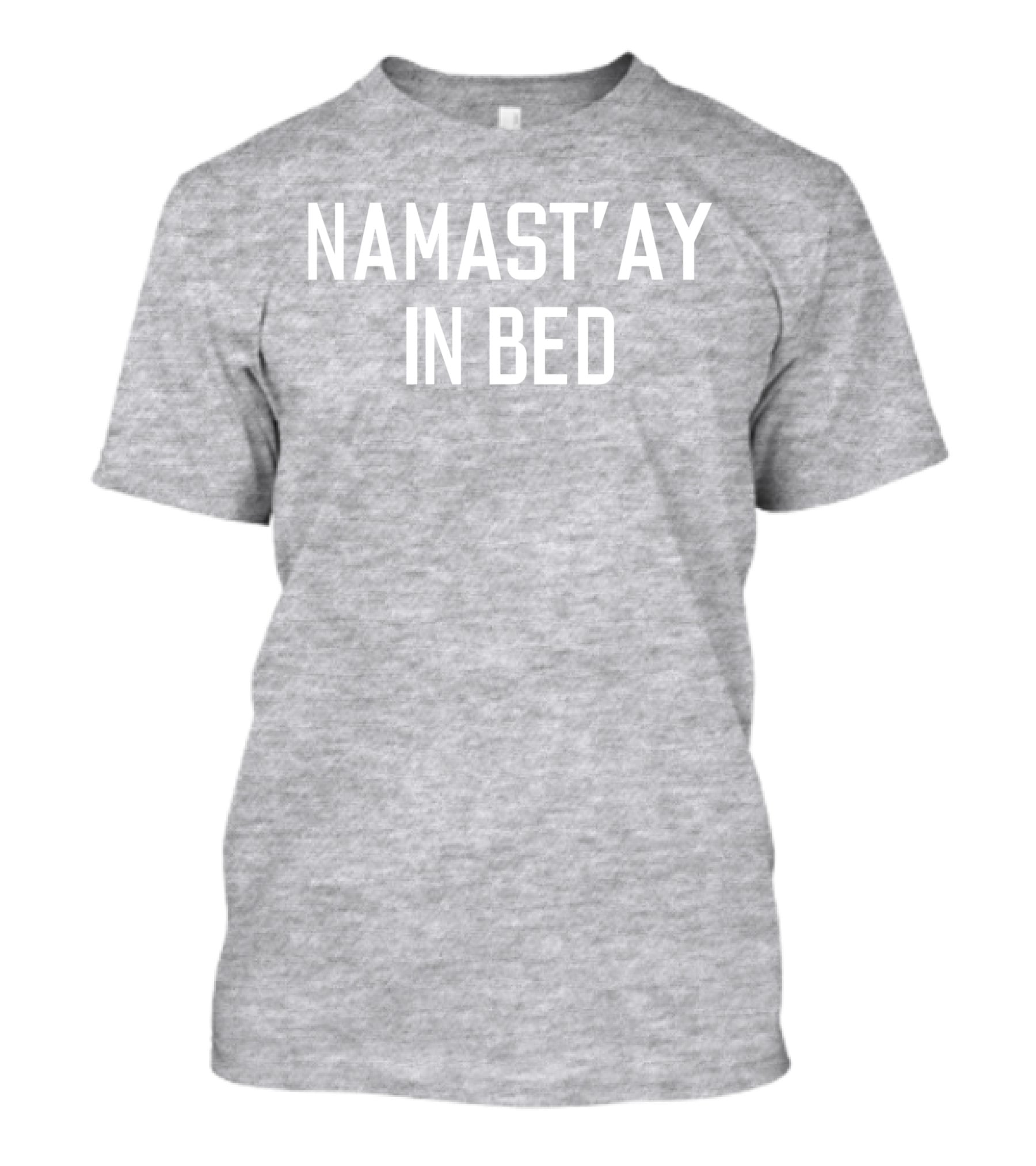 Maria My4angels Namast'ay In Bed T-Shirt