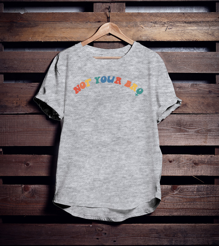 Not Your Bro Colorful Text Not Your Bro Nft Merch T-Shirt