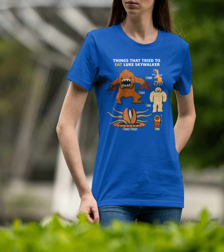 Things That Tried To Eat Luke Skywalker: Rancor, Wampa, Sarlacc, Sando Aqua Monster, Ewok T-Shirt