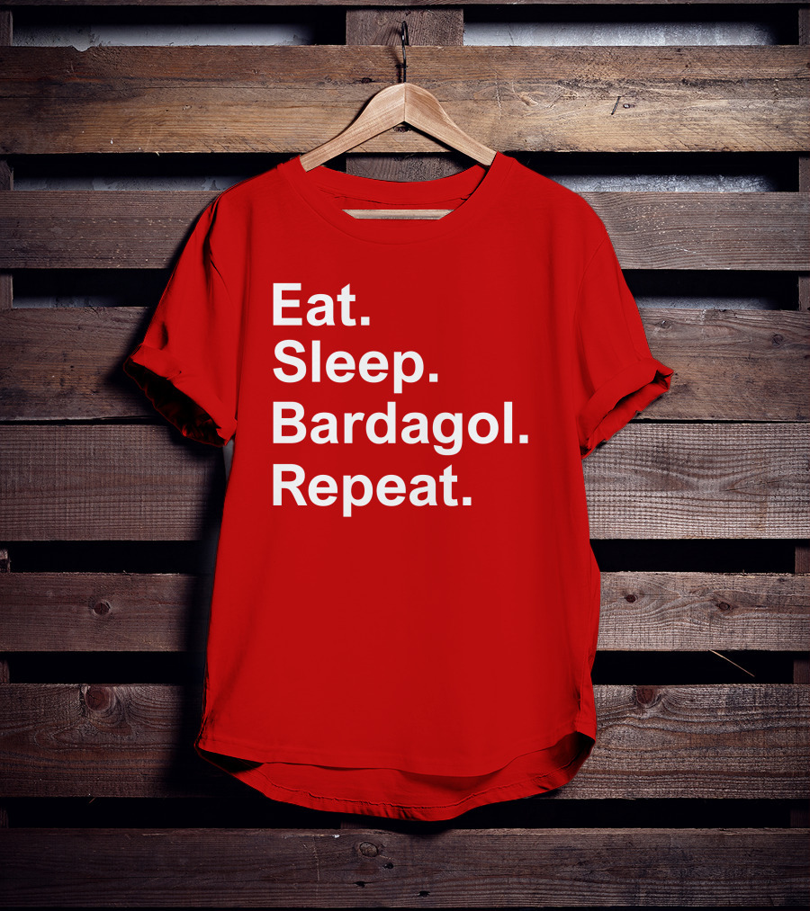 Eat Sleep Bardagol Repeat Annee Monee Shirt Type T-Shirt