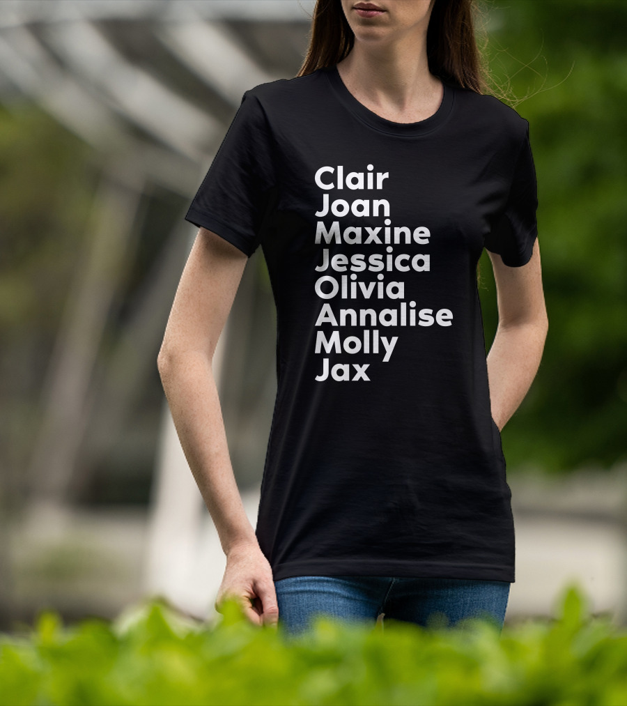 Clair Joan Maxine Jessica Olivia Annalise Molly Jax Shirt Featuring Kerry Washington T-Shirt