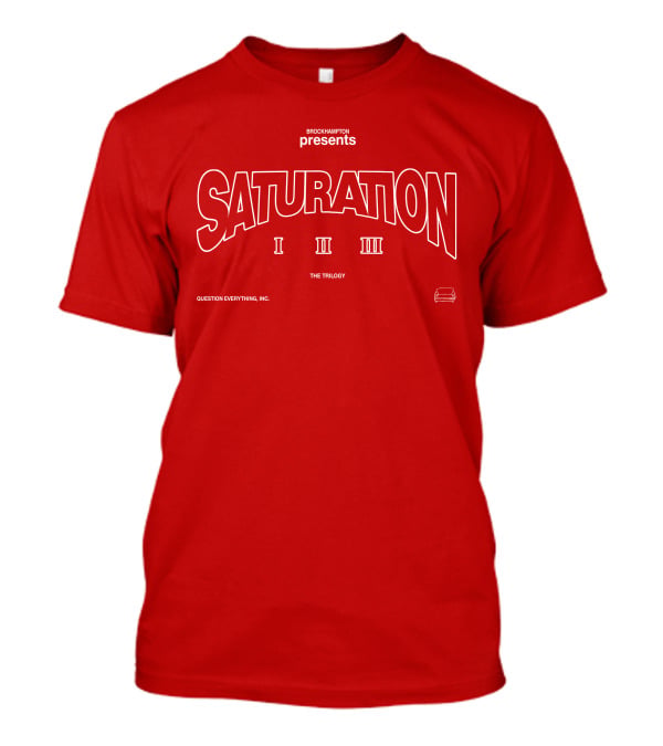 BROCKHAMPTON Presents SATURATION I II III The Trilogy Question Everything, Inc T-Shirt