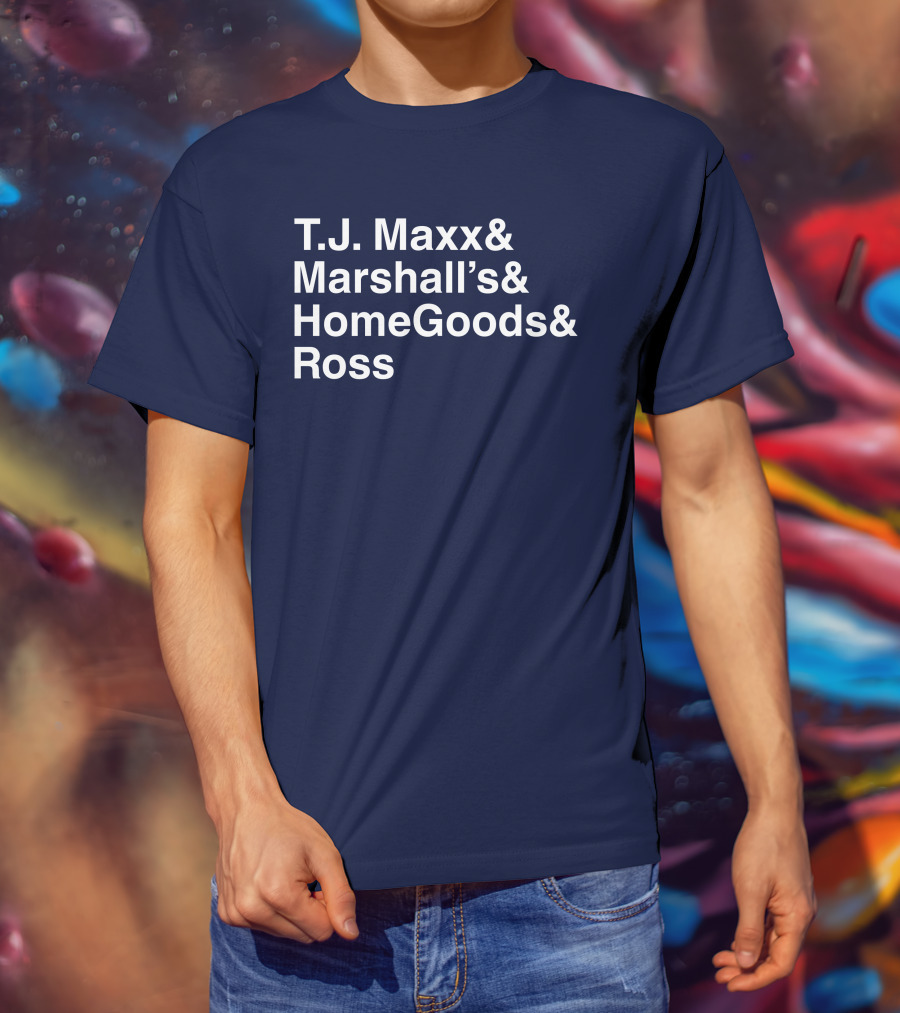T.J. Maxx Marshall's HomeGoods Ross Middle Class Fancy T-Shirt