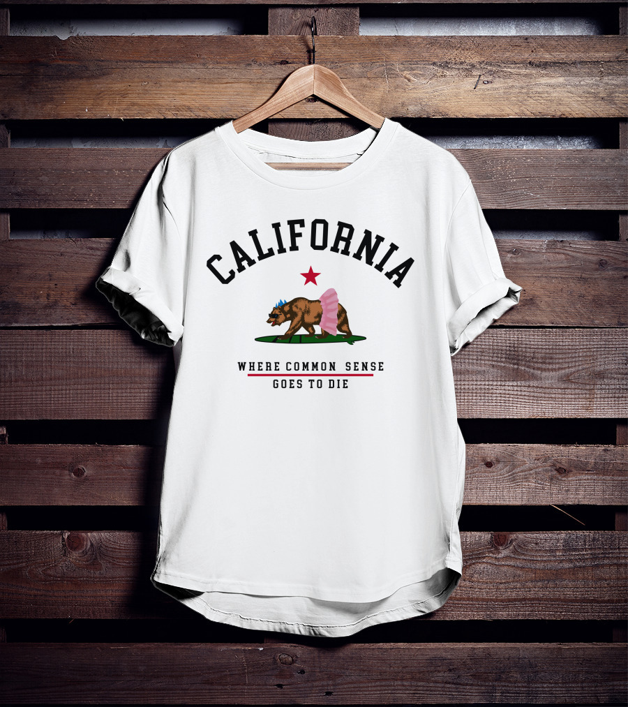 California Bear Star Tutu Where Common Sense Goes To Die T-Shirt