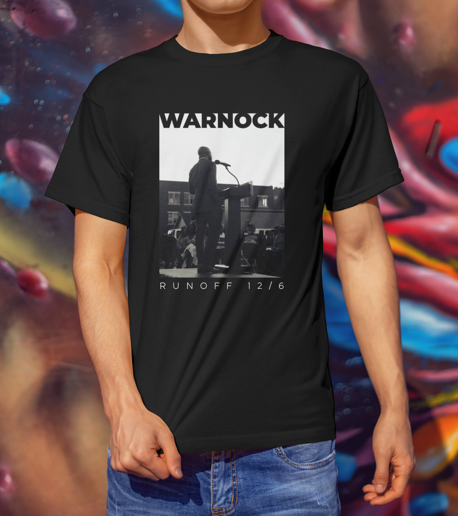 Warnock Runoff 12/6 Raphael Warnock Campaign Speech T-Shirt