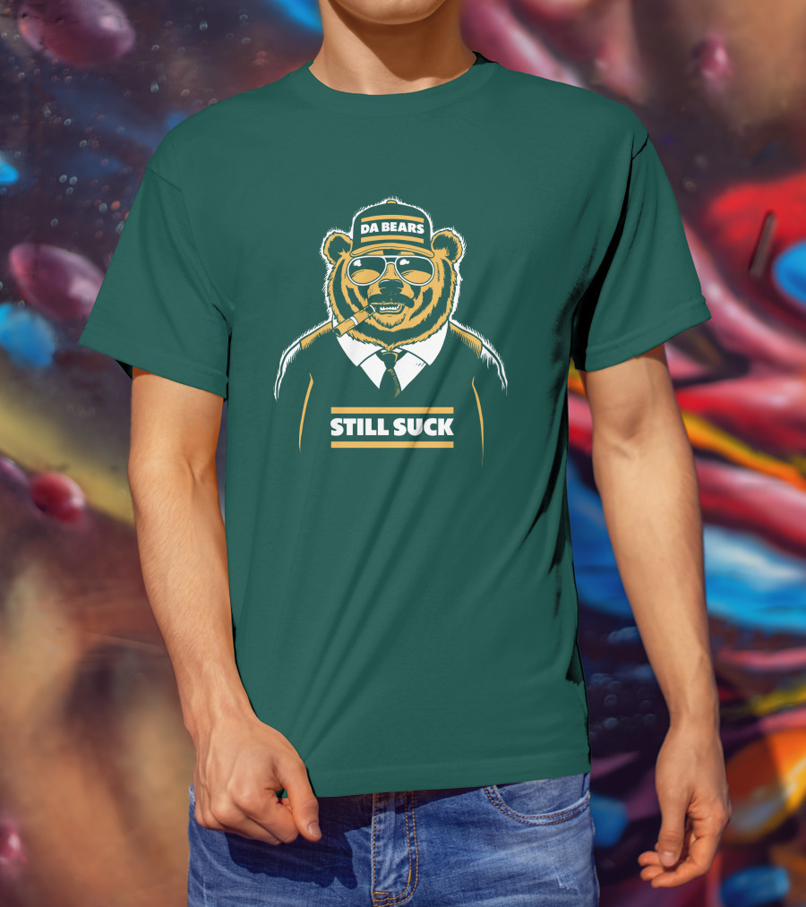 Aaron Nagler Da Bears Still Suck Cigar Wearing Sunglasses T-Shirt