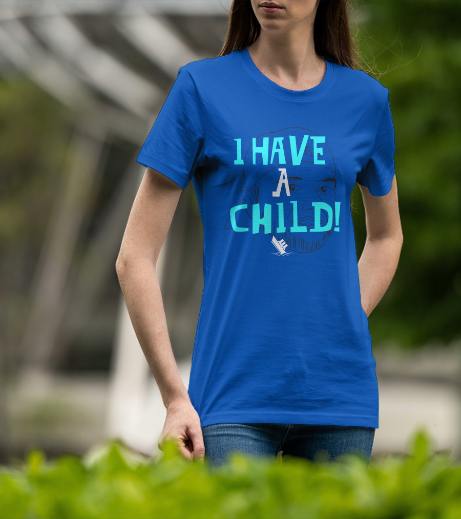 I Have A Child Lebatard Friends Sketch Cap T-Shirt