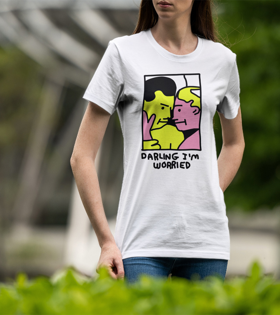 Tammy Has Pcd Darling I'm Worried Darling I'm Worried T-Shirt