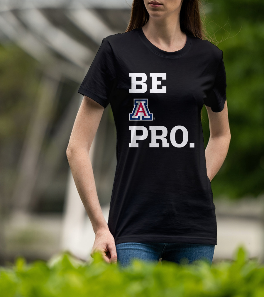 Be Arizona Wildcats Pro T-Shirt