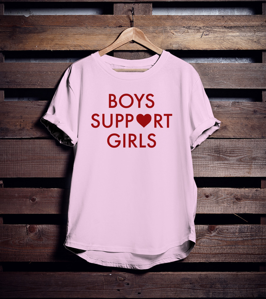 Boys Support ♥ Girls Empowerment Message T-Shirt