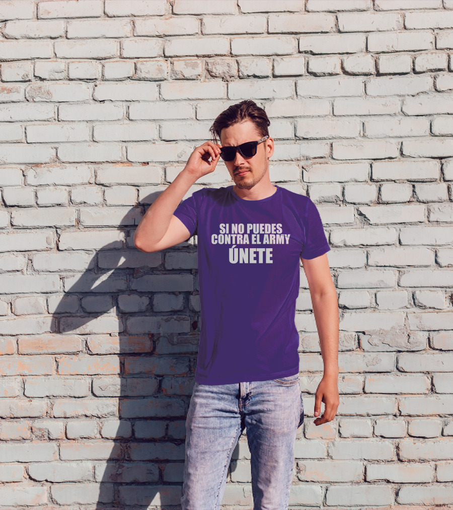 Si No Puedes Contra El Army Únete Bold Statement In White Text T-Shirt