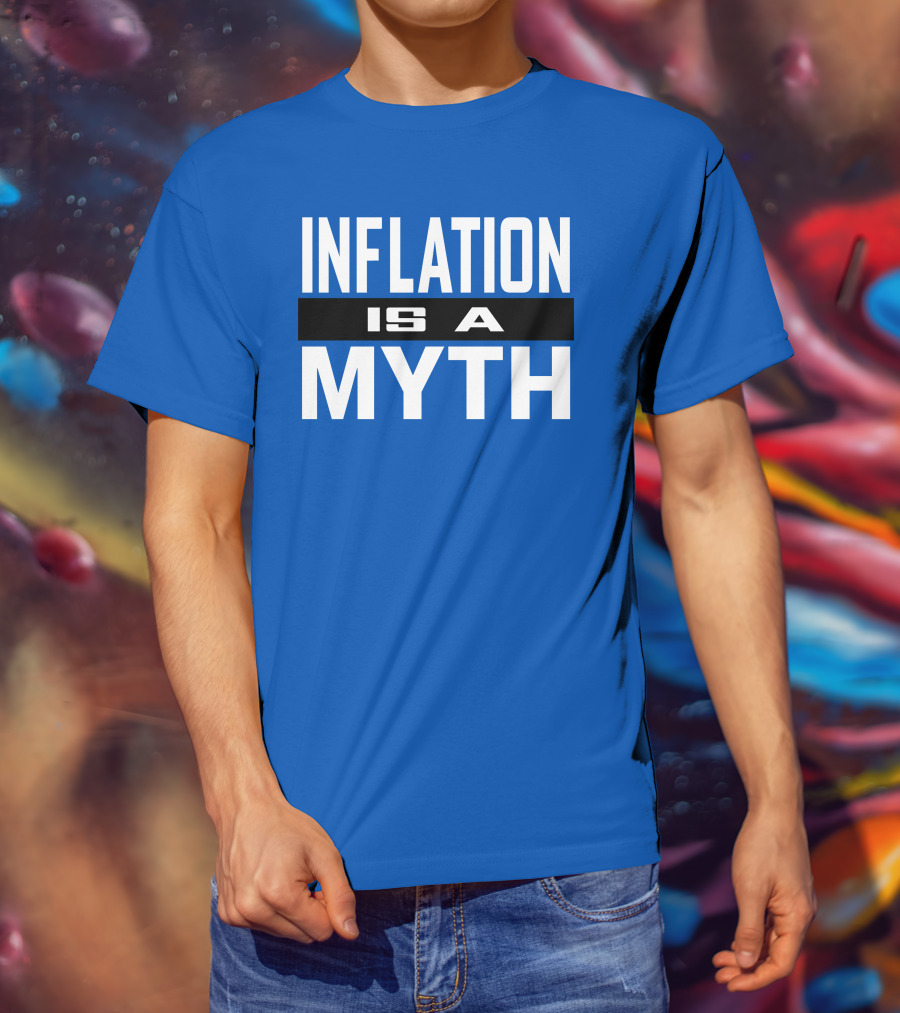 Inflation Is A Myth Bold White T-Shirt